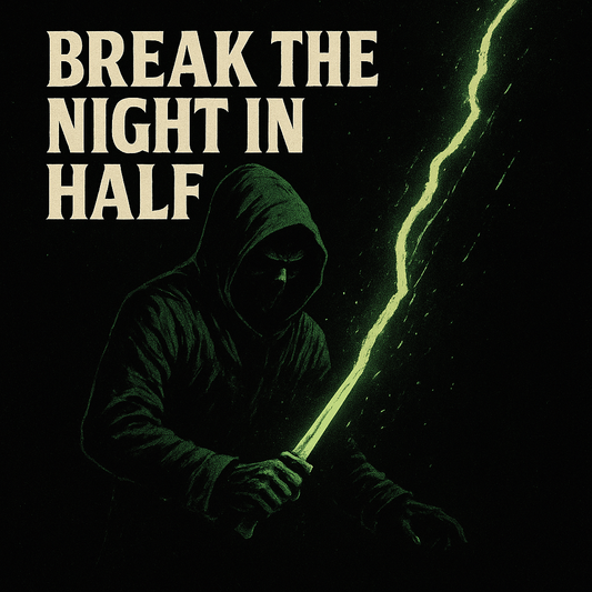 Break the Night in Half
